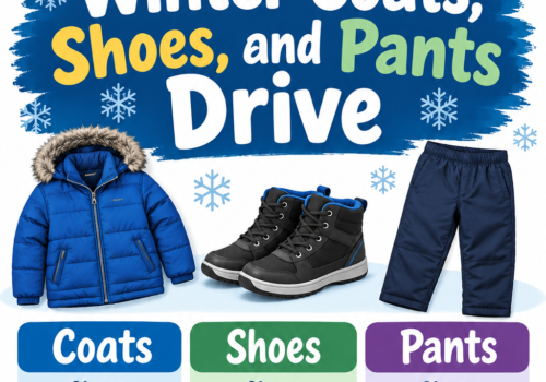 Winter Coats, Shoes, & Pants Drive